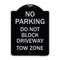 Signmission No Parking Do Not Block Driveway Tow Zone Heavy-Gauge Aluminum Sign, 24" x 18", BS-1824-23814 A-DES-BS-1824-23814 - alternate 1
